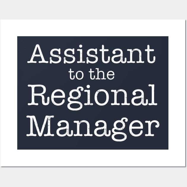 Assistant to the Regional Manager Wall Art by hawkadoodledoo